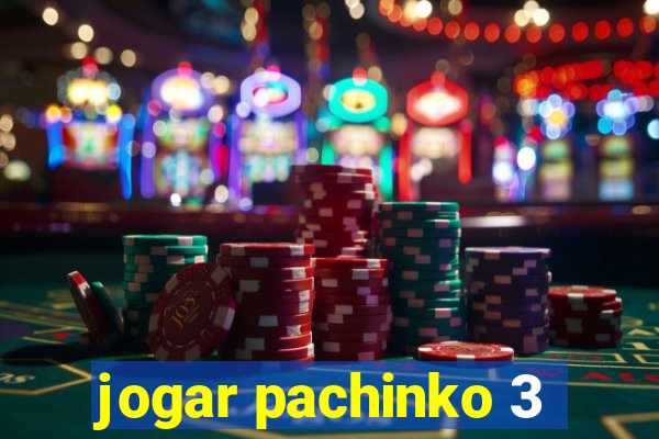 jogar pachinko 3